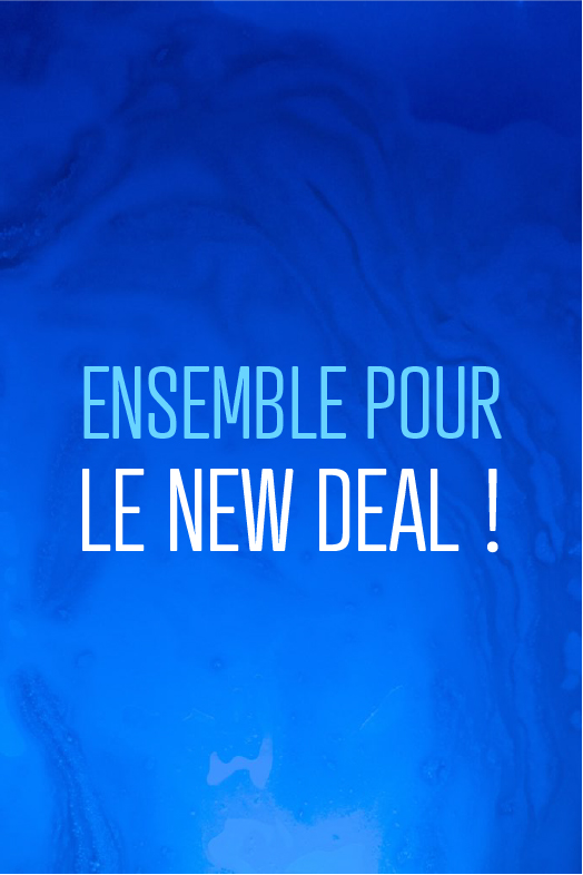 Le thème : Ensemble pour le New Deal !