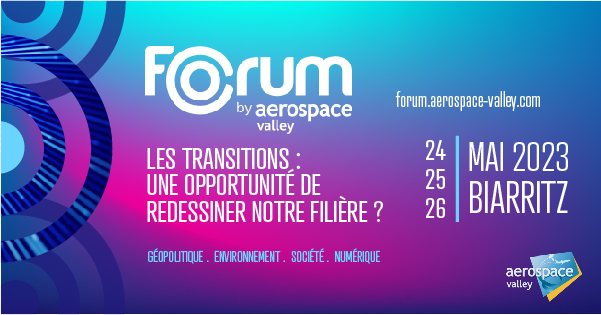 Le Forum by Aerospace Valley c'est :